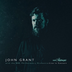 John Grant - John Grant and the BBC Philharmonic Orchestra